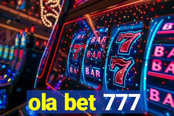 ola bet 777